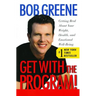 Get with the Program!: Getting Real about Your Weight, Health, and Emotional Well-Being