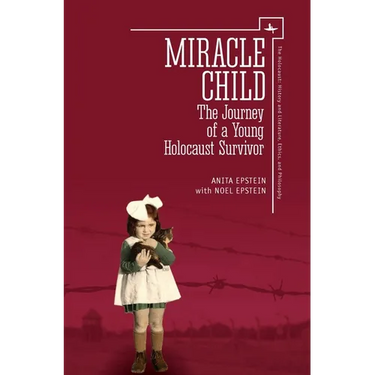 Miracle Child: The Journey of a Young Holocaust Survivor