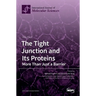 The Tight Junction and Its Proteins: Volume 2
