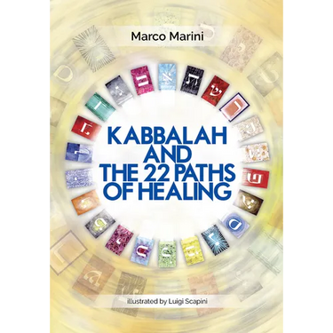 Kabbalah and the 22 Paths of Healing