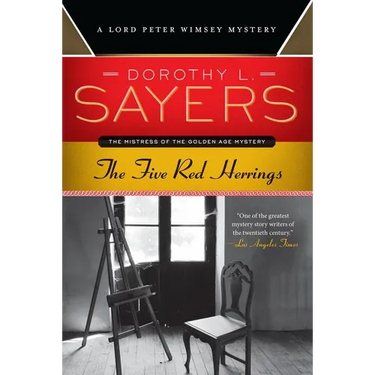The Five Red Herrings: A Lord Peter Wimsey Mystery