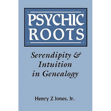 Psychic Roots. Serendipity & Intuition in Genealogy