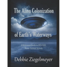 The Alien Colonization of Earth's Waterways: A Reference Guide to UFO/USO Water-related Activity