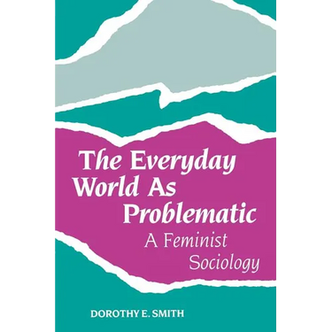 The Everyday World as Problematic: Stories of a Woman's Power
