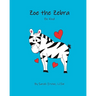 Zoe the Zebra: Be Kind
