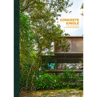Concrete Jungle: Tropical Architecture and Its Surprising Origins