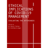 Ethical Implications of Covid-19 Management: Evaluating the Aftershock
