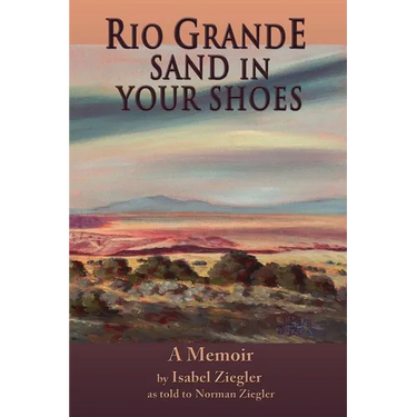 Rio Grande Sand in Your Shoes
