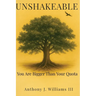 Unshakeable: You Are Bigger Than Your Quota