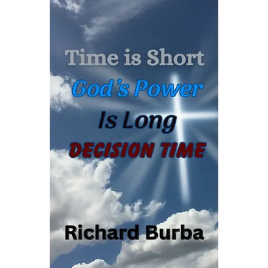 Time is Short God's Power is Long