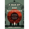 A Man of Bad Reputation: The Murder of John Stephens and the Contested Landscape of North Carolina Reconstruction