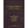 A Course In Miracles Urtext Manuscripts Complete Seven Volume Combined Edition