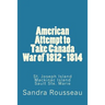 American Attempt to Take Canada War of 1812 - 1814