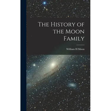 The History of the Moon Family