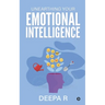 Unearthing your Emotional Intelligence
