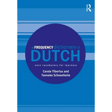 A Frequency Dictionary of Dutch: Core Vocabulary for Learners
