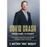 Covid Crash: From Panic to Profit: How a Navy Fighter Pilot Used Combat Strategies to Beat Wall Street