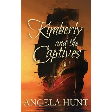 Kimberly and the Captives: Colonial Captives Series, Book 1
