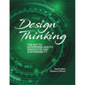 Design Thinking: The Key to Enterprise Agility, Innovation, and Sustainability