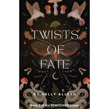 Twists of Fate: Book 3 of the Bewitched trilogy