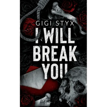 I Will Break you