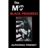 The Myth of Black Progress