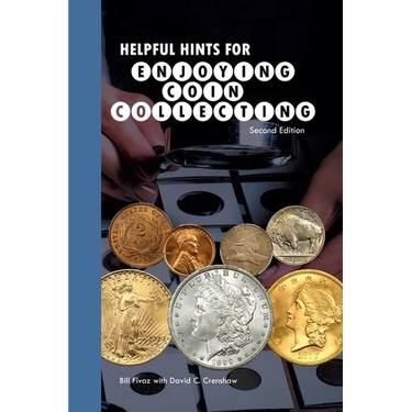 Helpful Hints for Enjoying Coin Collecting