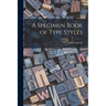 A Specimen Book of Type Styles