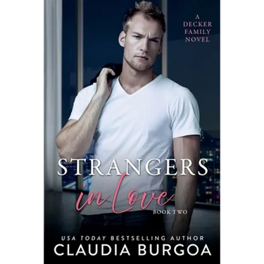 Strangers in Love: A Decker Family Novel