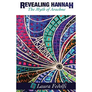 Revealing Hannah The Myth of Arachne