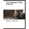 The Simplex Train Control