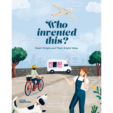 Who Invented This?: Smart People and Their Bright Ideas
