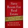 Save Room for Real Estate: A Guide to Making Millions in the Real Estate Industry