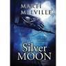 Silver Moon: The Deja vu Chronicles