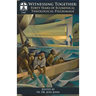 Witnessing Together: Forty Years of Ecumenical Theological Pilgrimage