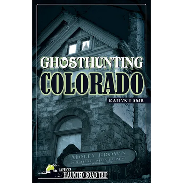 Ghosthunting Colorado