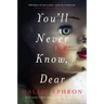 You'll Never Know, Dear