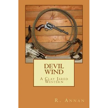 Devil Wind: A Clay Jared Western
