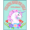 Cute Animals Coloring Books For Girls: Exclusive Animals Coloring Books for Girls with 80 Pages New and Unique Design