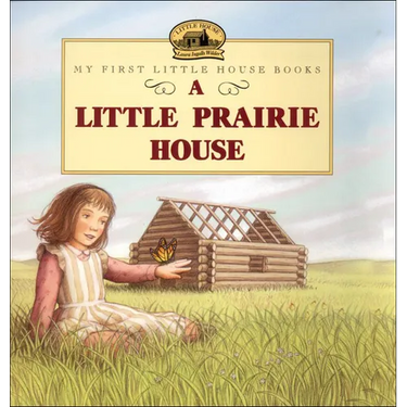 A Little Prairie House