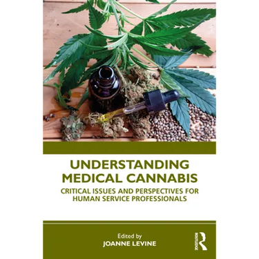 Understanding Medical Cannabis: Critical Issues and Perspectives for Human Service Professionals