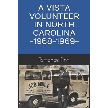 A Vista Volunteer in North Carolina -1968-1969-