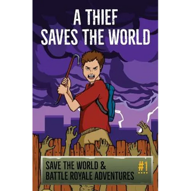 A Thief Saves The World - An Unofficial Fortnite Story: Save the World & Battle Royale Adventures