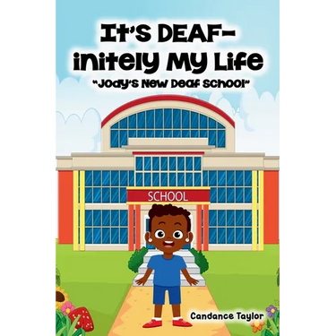 It's DEAF-initely My Life "Jody's New Deaf School"