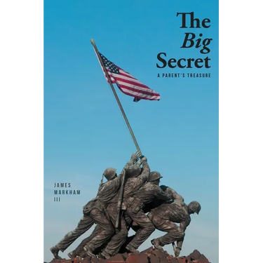 The Big Secret: A Parent's Treasure