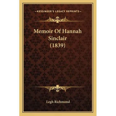 Memoir Of Hannah Sinclair (1839)