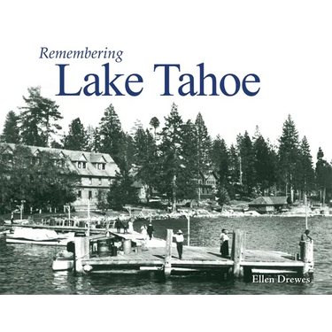 Remembering Lake Tahoe