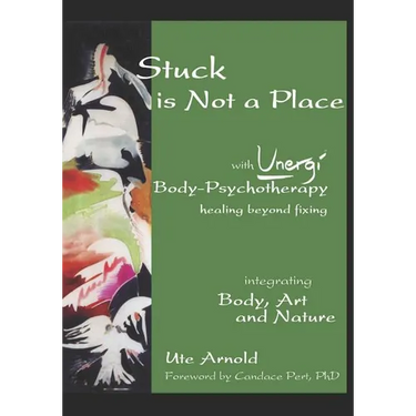 Stuck is Not a Place: with Unergi Body Psychotherapy