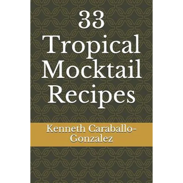 33 Tropical Mocktail Recipes