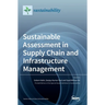 Sustainable Assessment in Supply Chain and Infrastructure Management
